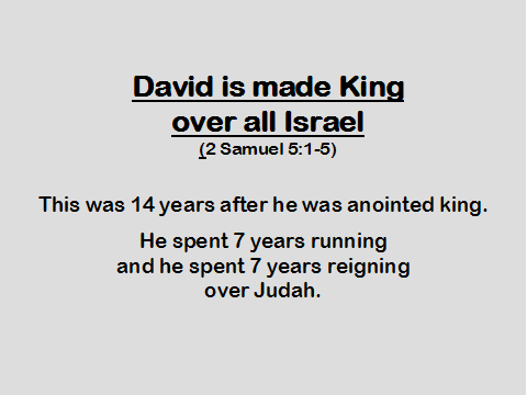 David is Made King over all Israel 