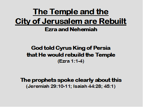 Temple and the City of Jerusalem are Rebuilt