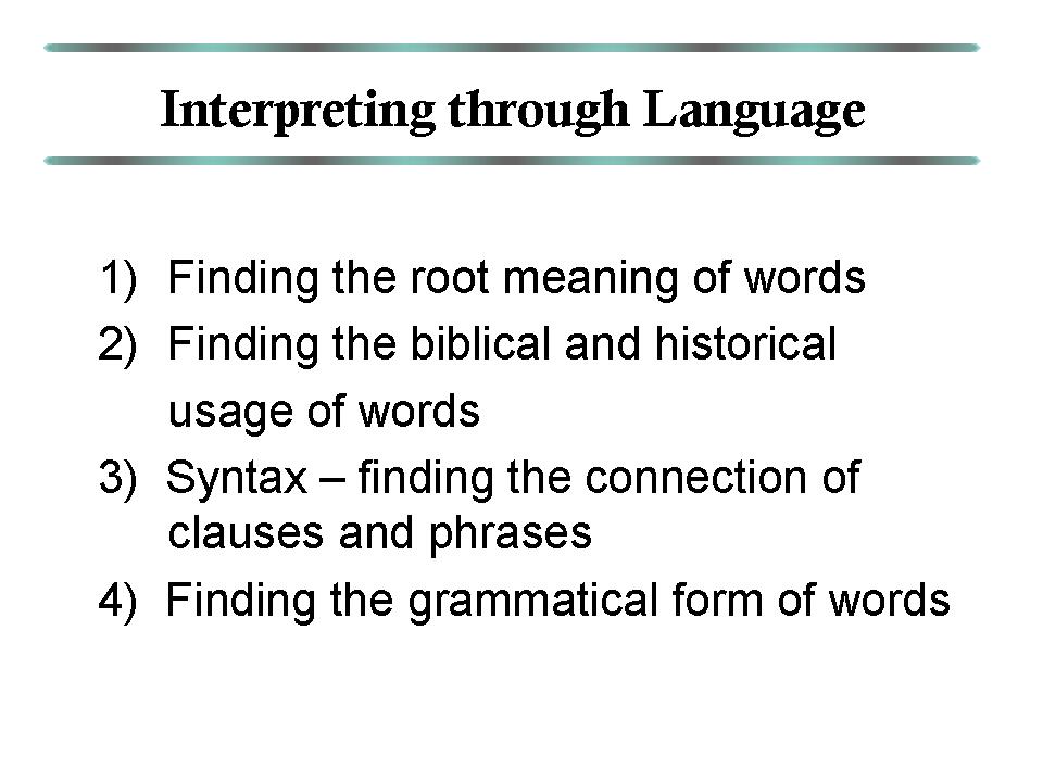 Interpreting through Language
