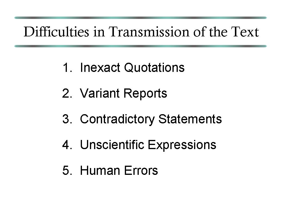 Difficulties in Transmission of the Text