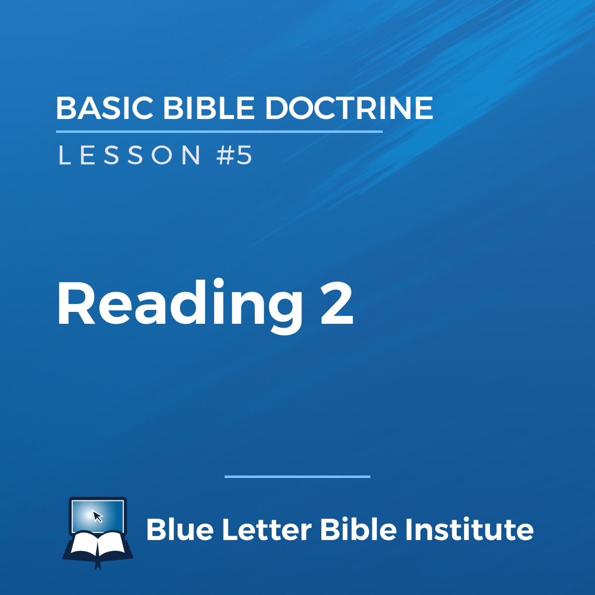 Unit #3 Lesson 5: Reading 2 | Basic Bible Doctrine